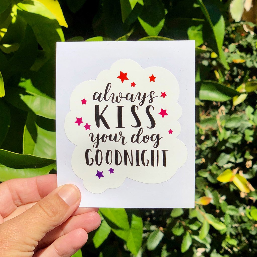 Always Kiss Your Dog Goodnight - Large, Set of 2 - Die-Cut Sticker